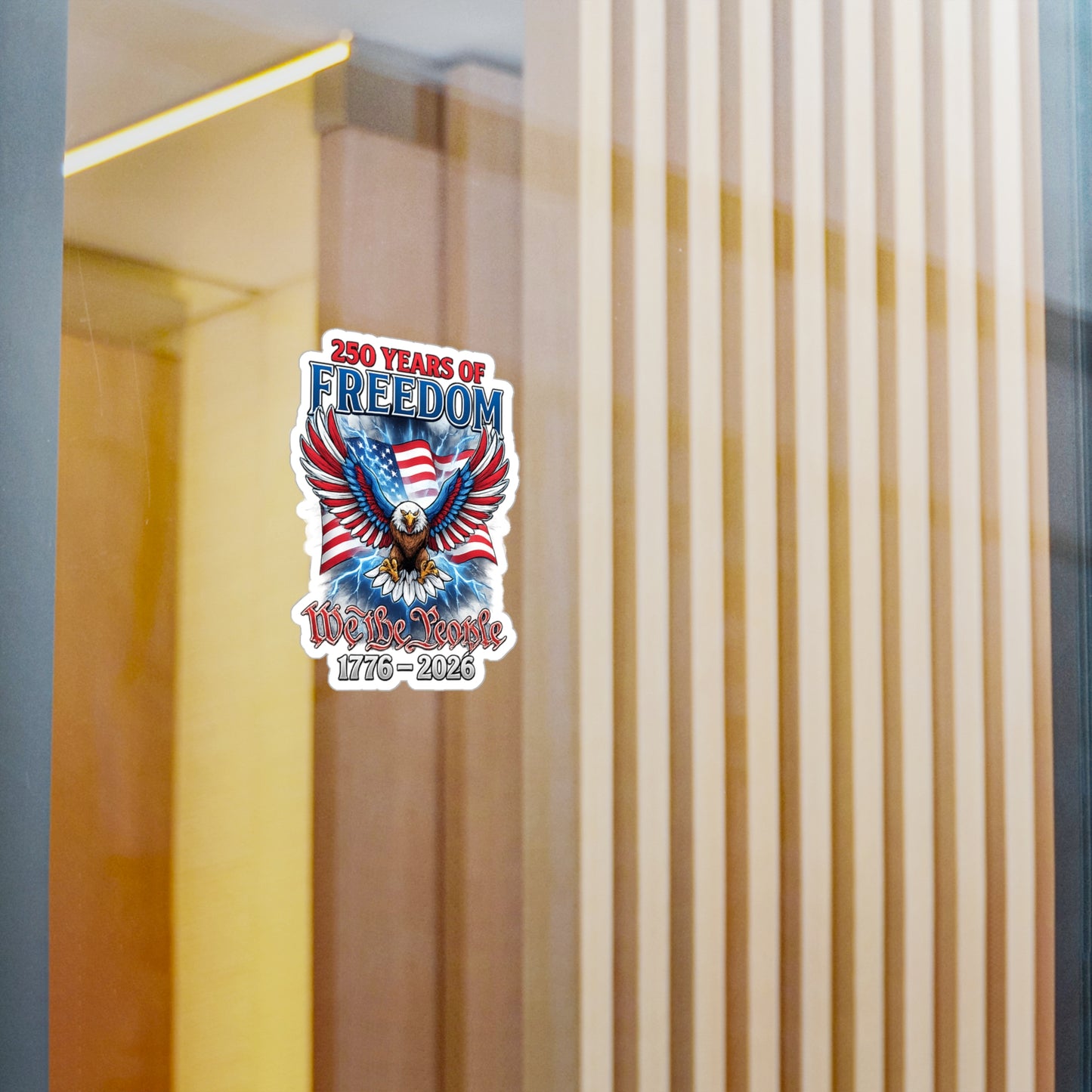 #250 250 Years of Freedom 1776–2026 Eagle Kiss-Cut Sticker — Patriotic Decal