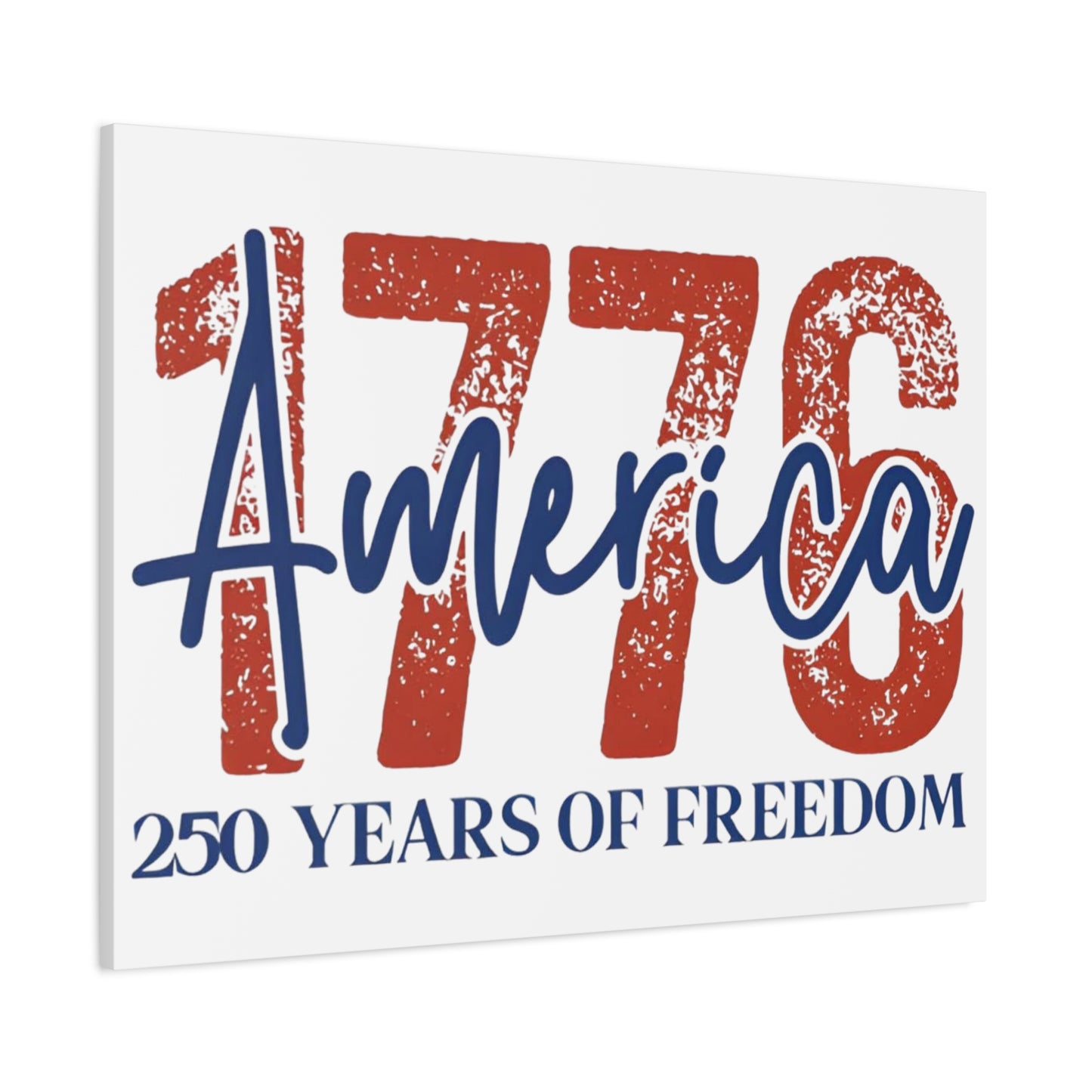 #250 1776 America: 250 Years of Freedom' Patriotic Independence Day Matte Canvas Wall Art
