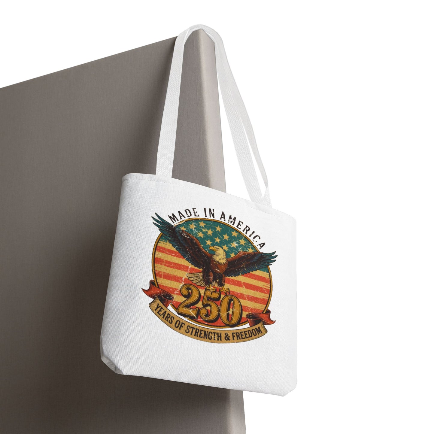 #250 Made in America Eagle 250th Anniversary Patriotic Tote Bag