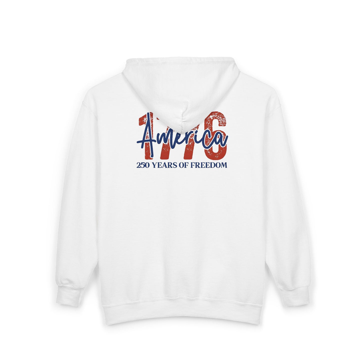 #250 1776 America: 250 Years of Freedom' Patriotic Independence Day Zip Hoodie