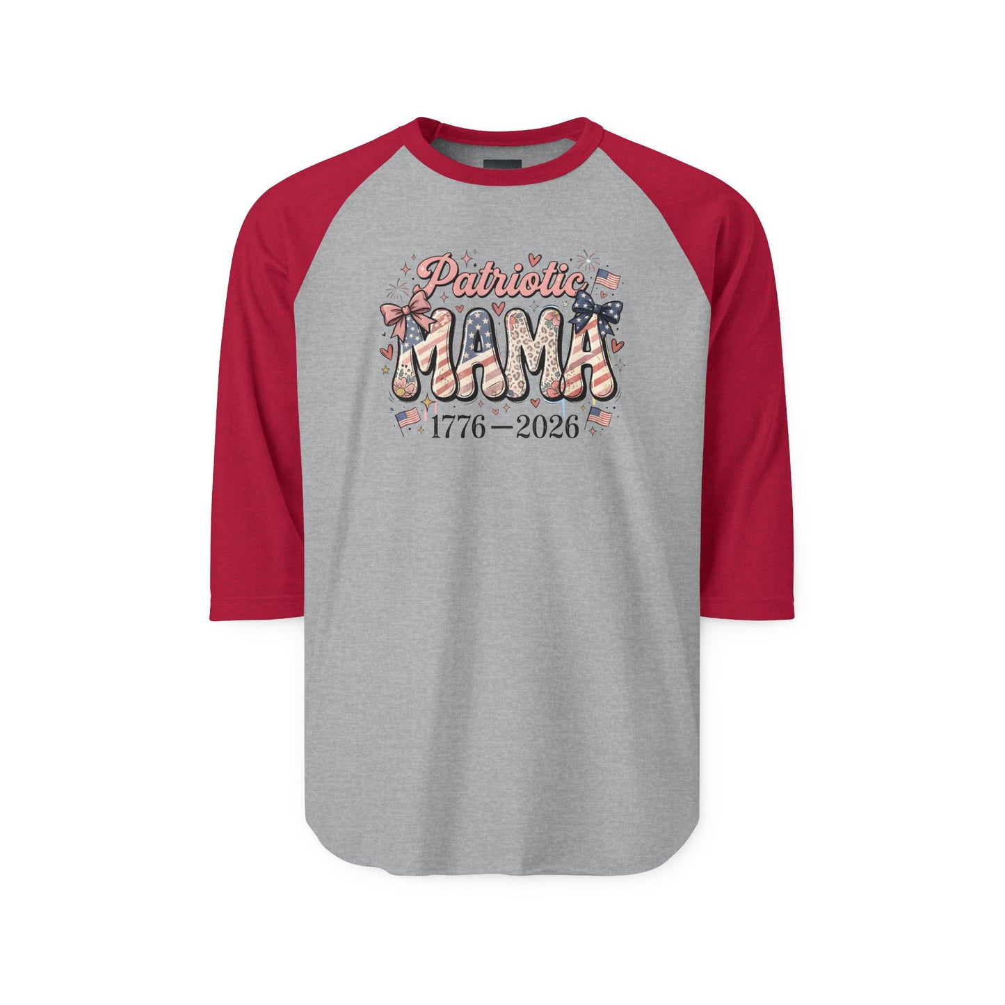 #250 Patriotic Mama 1776–2026 American Flag Raglan 3/4 Sleeve Baseball Tee