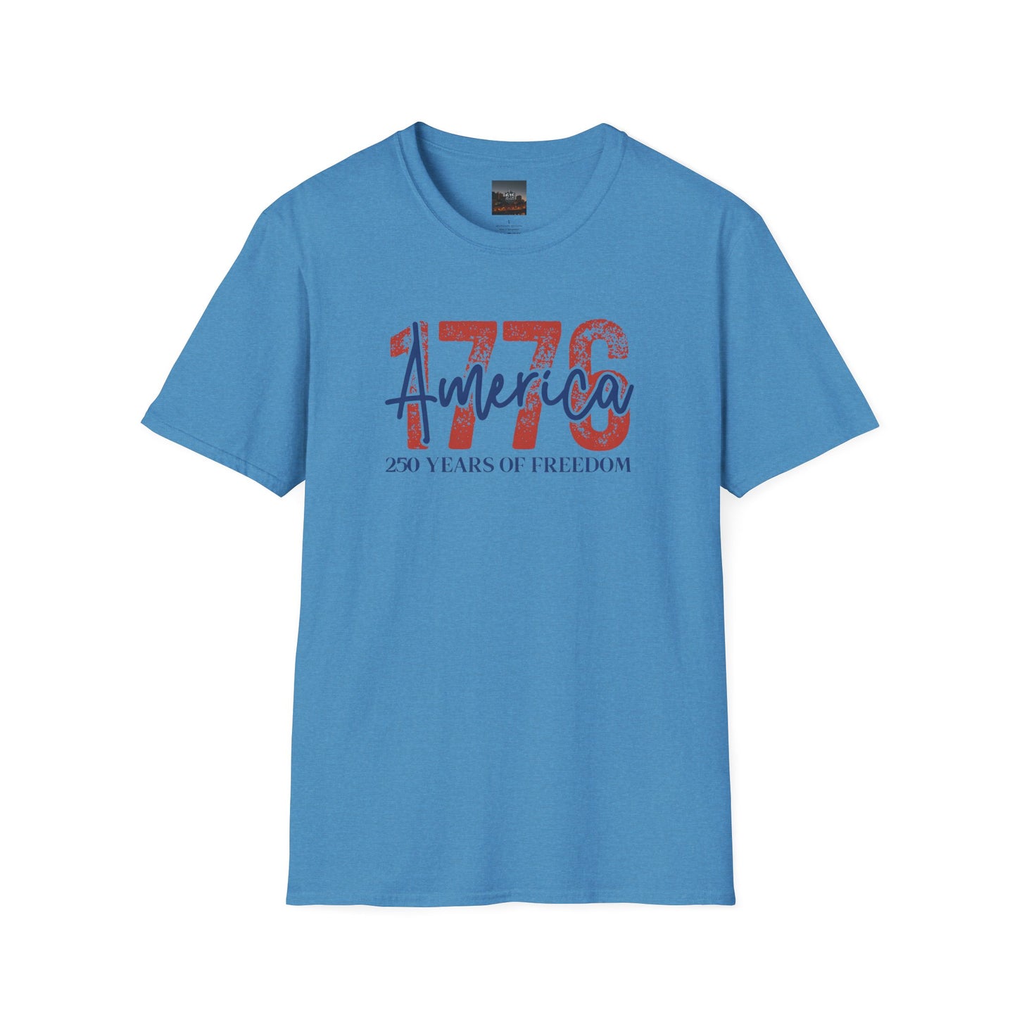 #250 1776 America: 250 Years of Freedom' Patriotic Independence Day Soft-Style Tee