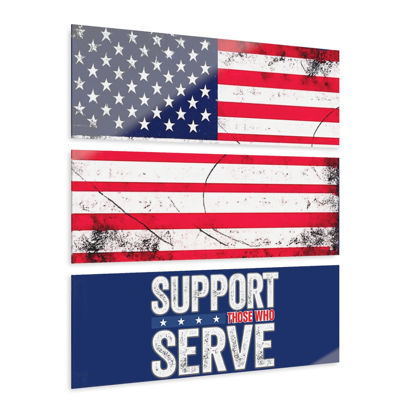 #250 Support Those Who Serve Triptych Acrylic Wall Art — Patriotic America Flag Decor
