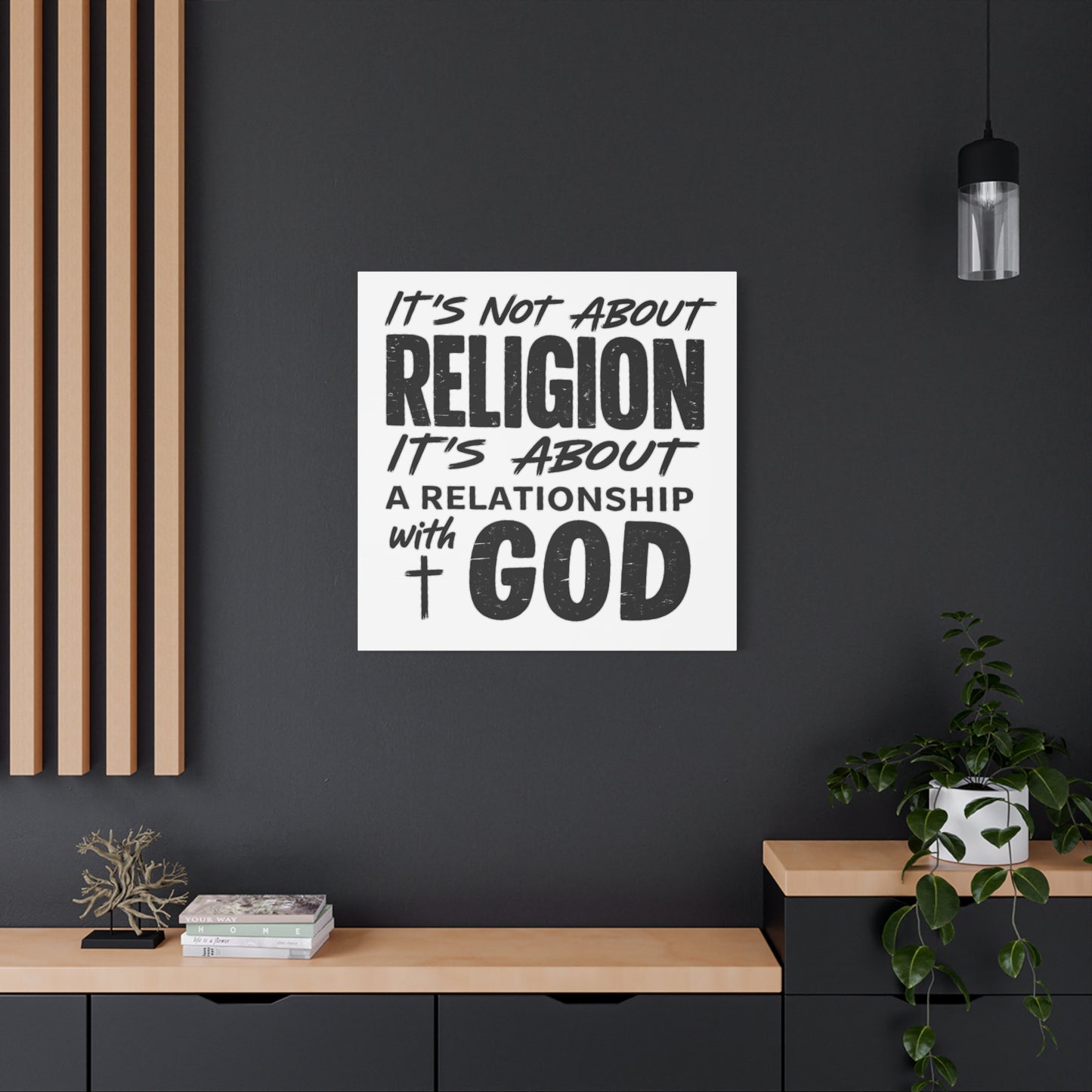 It's Not About Religion, It's About a Relationship with God - Faith Wall Canvas