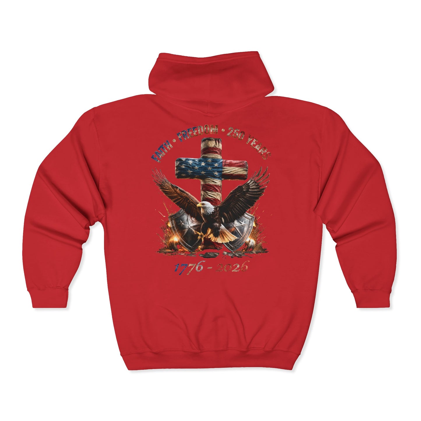 #250 Faith • Freedom 250 Years American Flag Cross & Eagle 1776-2026 Zip Hoodie