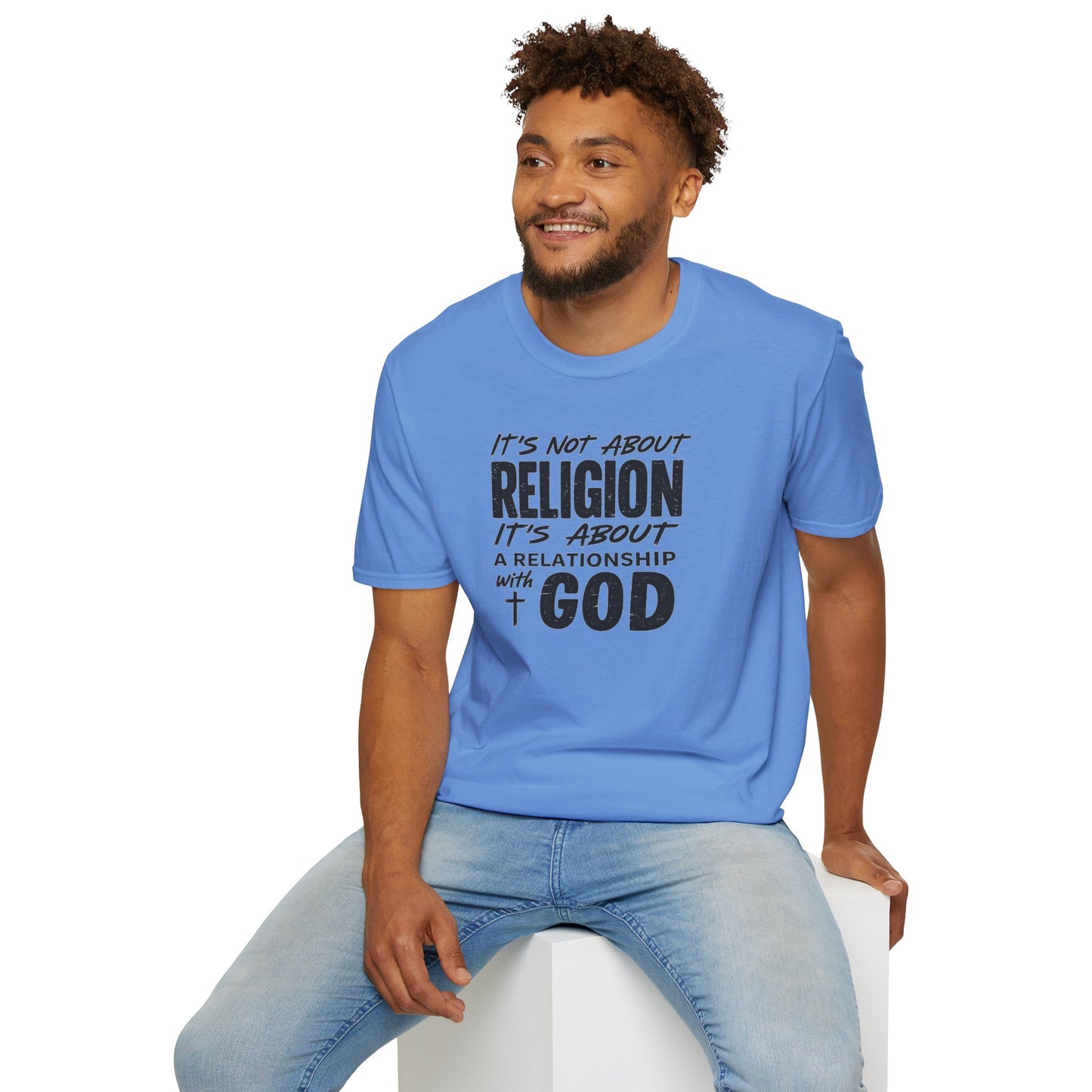 It's Not About Religion, It's About a Relationship with God - Christian Message T-Shirt