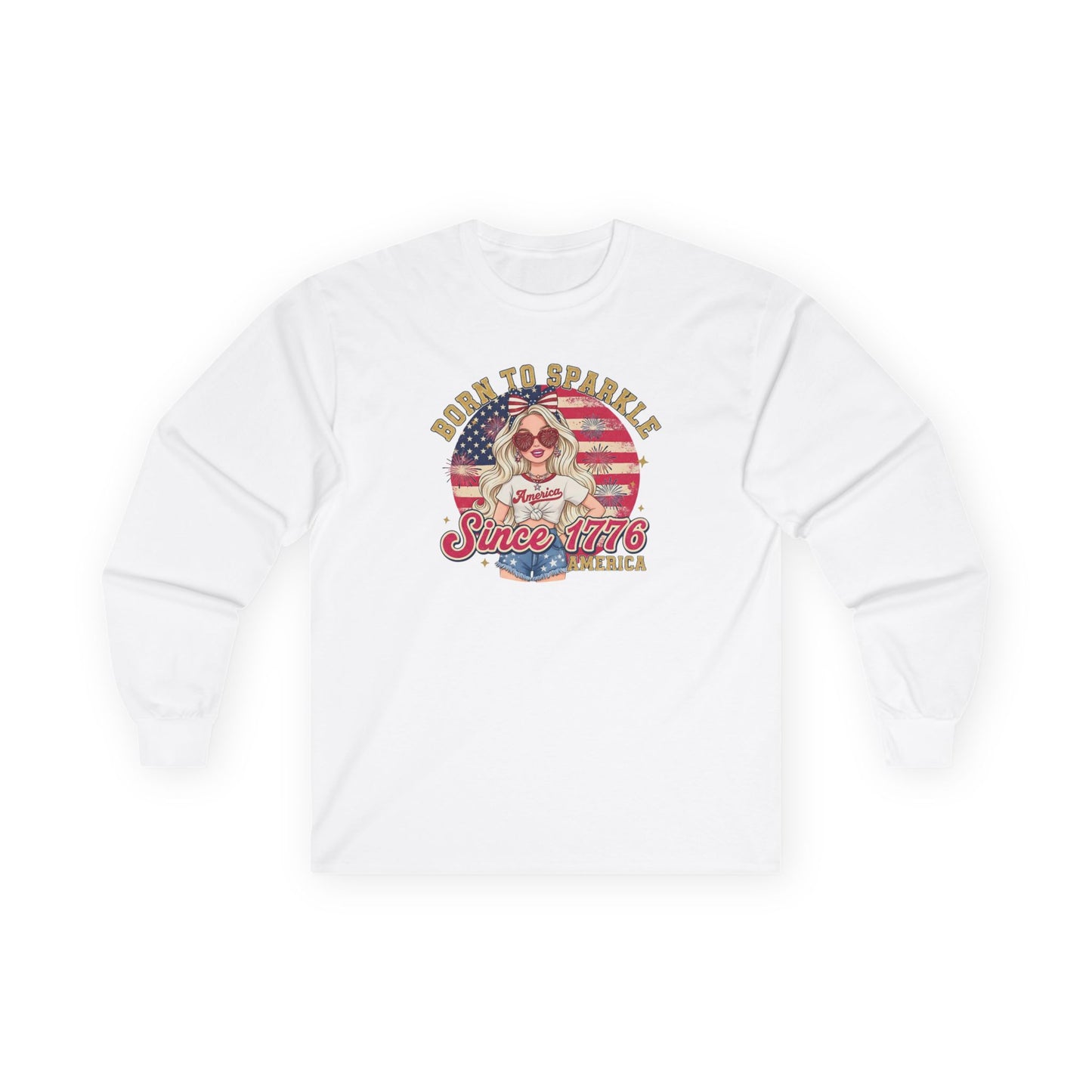 #250 "Born to Sparkle Since 1776" Patriotic Long Sleeve Tee