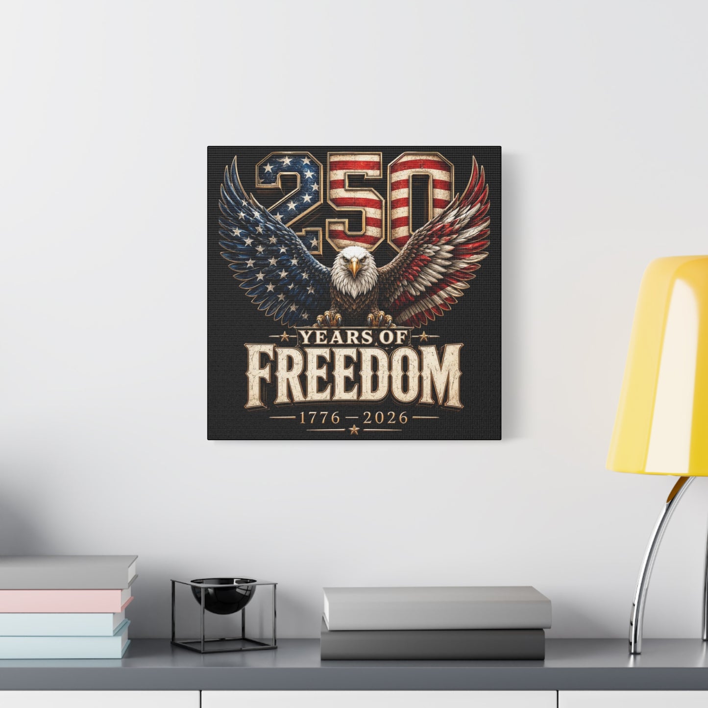 #250 250 Years of Freedom Eagle Patriotic American Flag Anniversary (1776–2026) Matte Canvas Wall Art