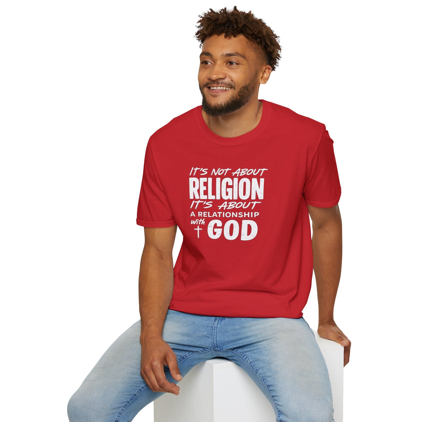 It's Not About Religion, It's About a Relationship with God - Christian Message T-Shirt