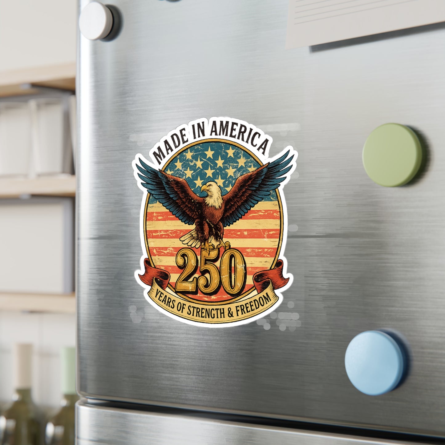 #250 Made in America Eagle 250th Anniversary Patriotic Vinyl Decal — Patriotic Kiss-Cut Sticker