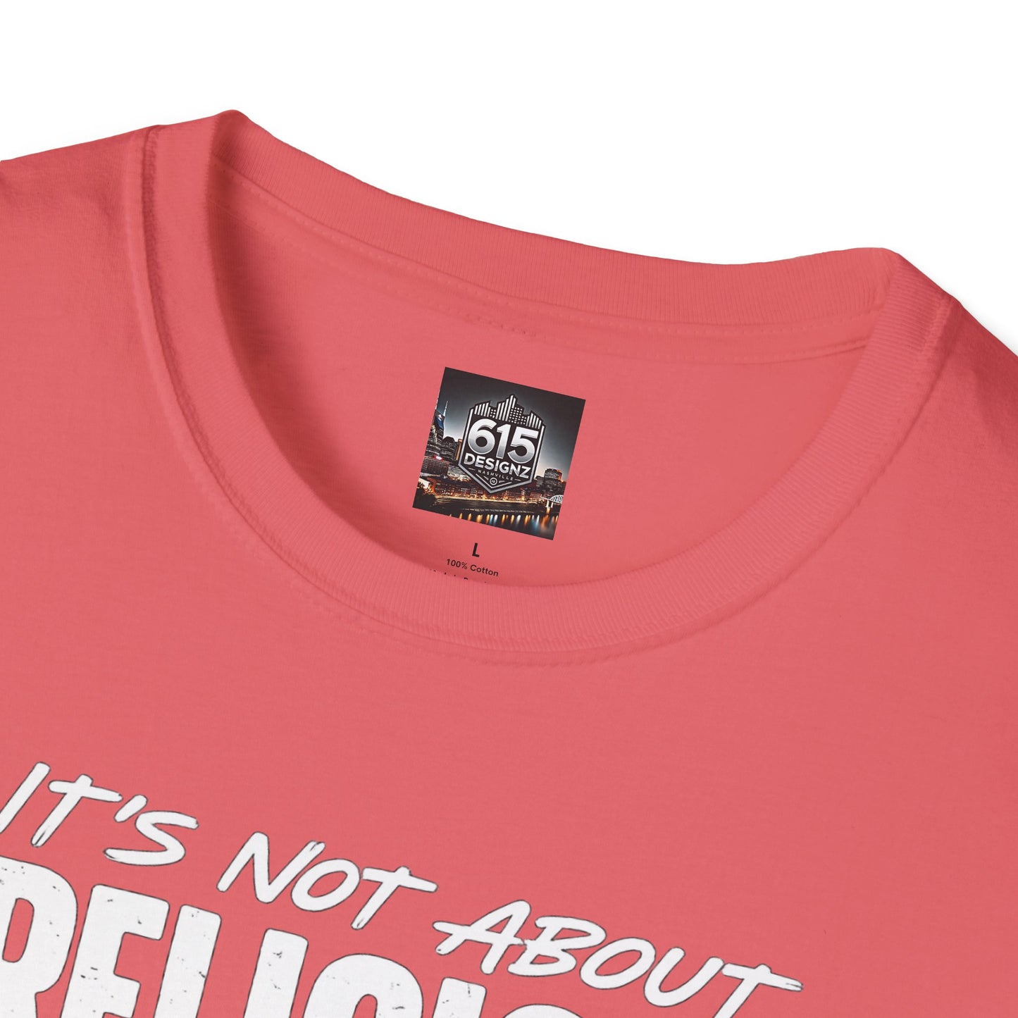 It's Not About Religion, It's About a Relationship with God - Christian Message T-Shirt