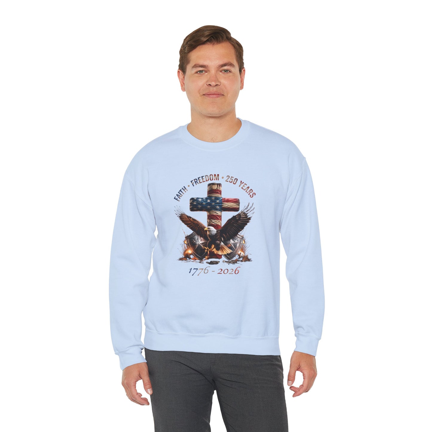 #250 Faith • Freedom 250 Years American Flag Cross & Eagle 1776-2026 Crewneck Sweatshirt