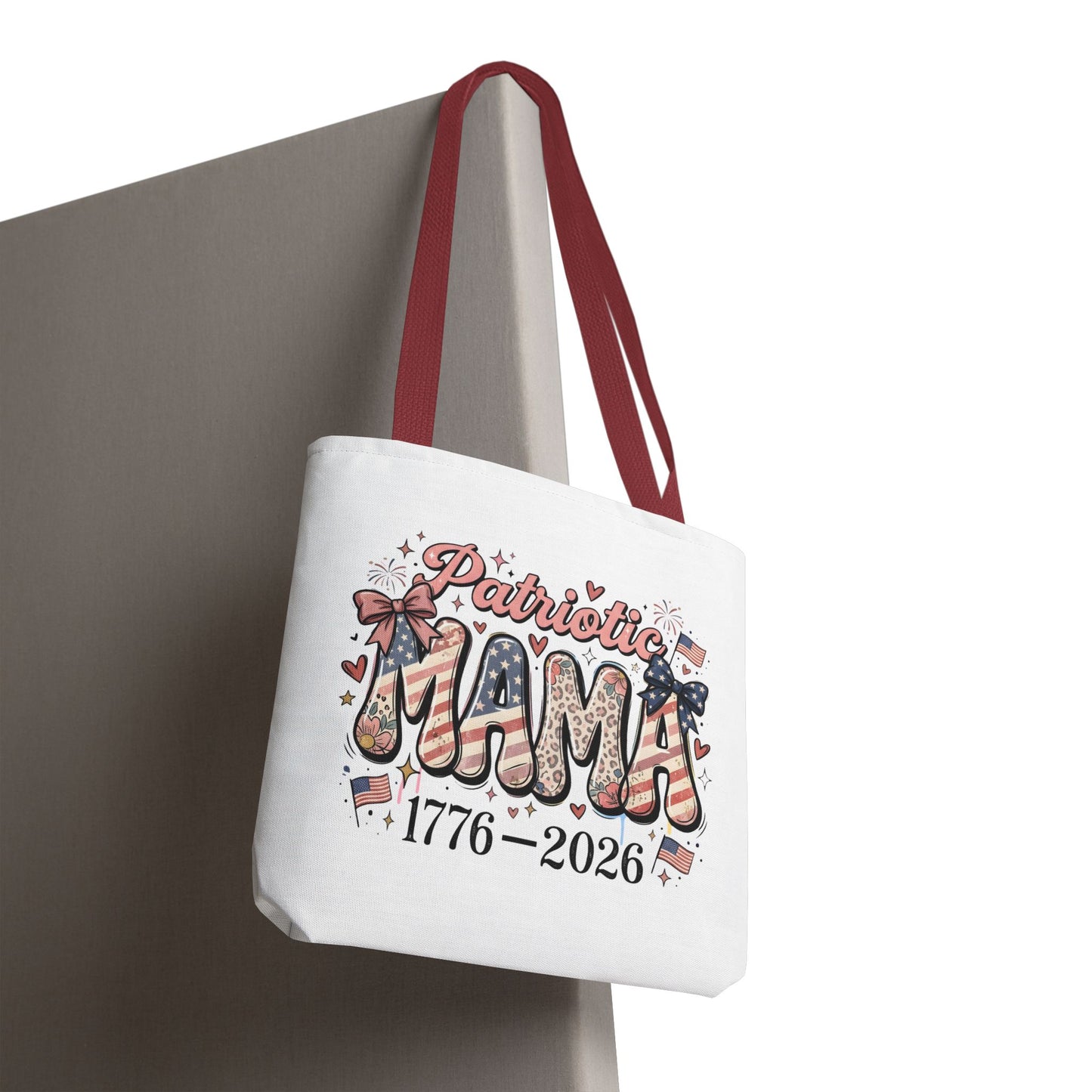 #250 Patriotic Mama 1776–2026 American Flag Tote Bag