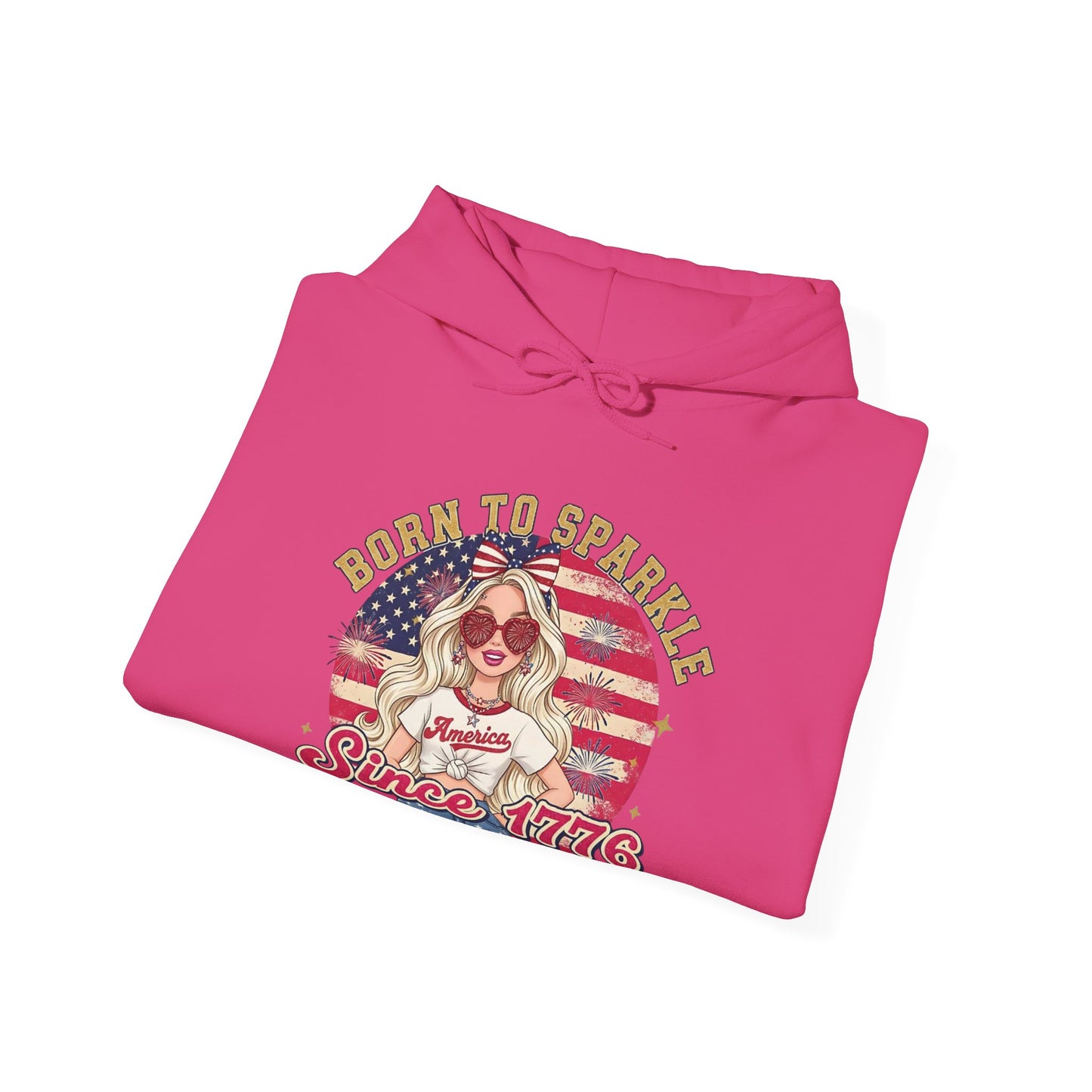 #250 "Born to Sparkle Since 1776" Patriotic Hoodie
