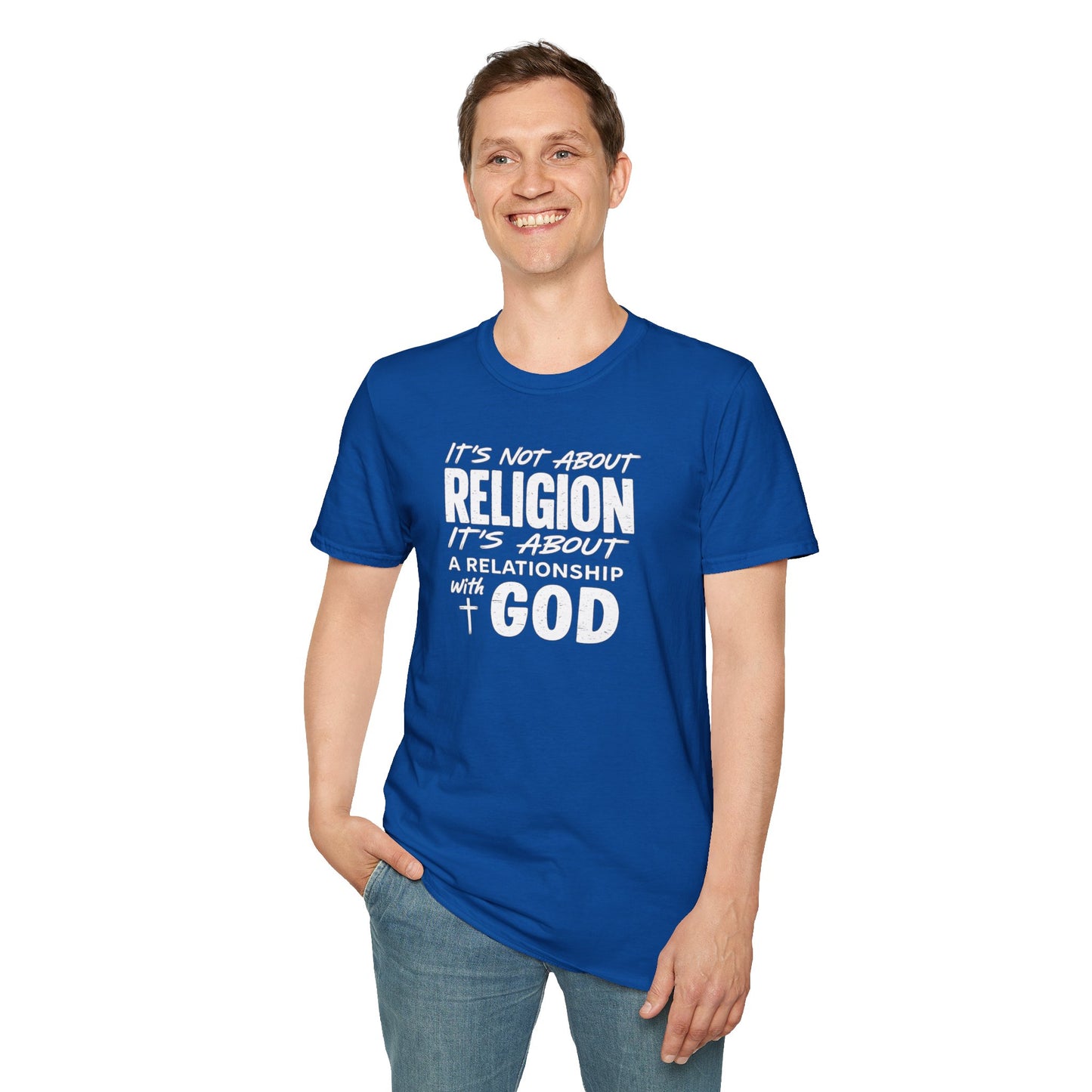 It's Not About Religion, It's About a Relationship with God - Christian Message T-Shirt