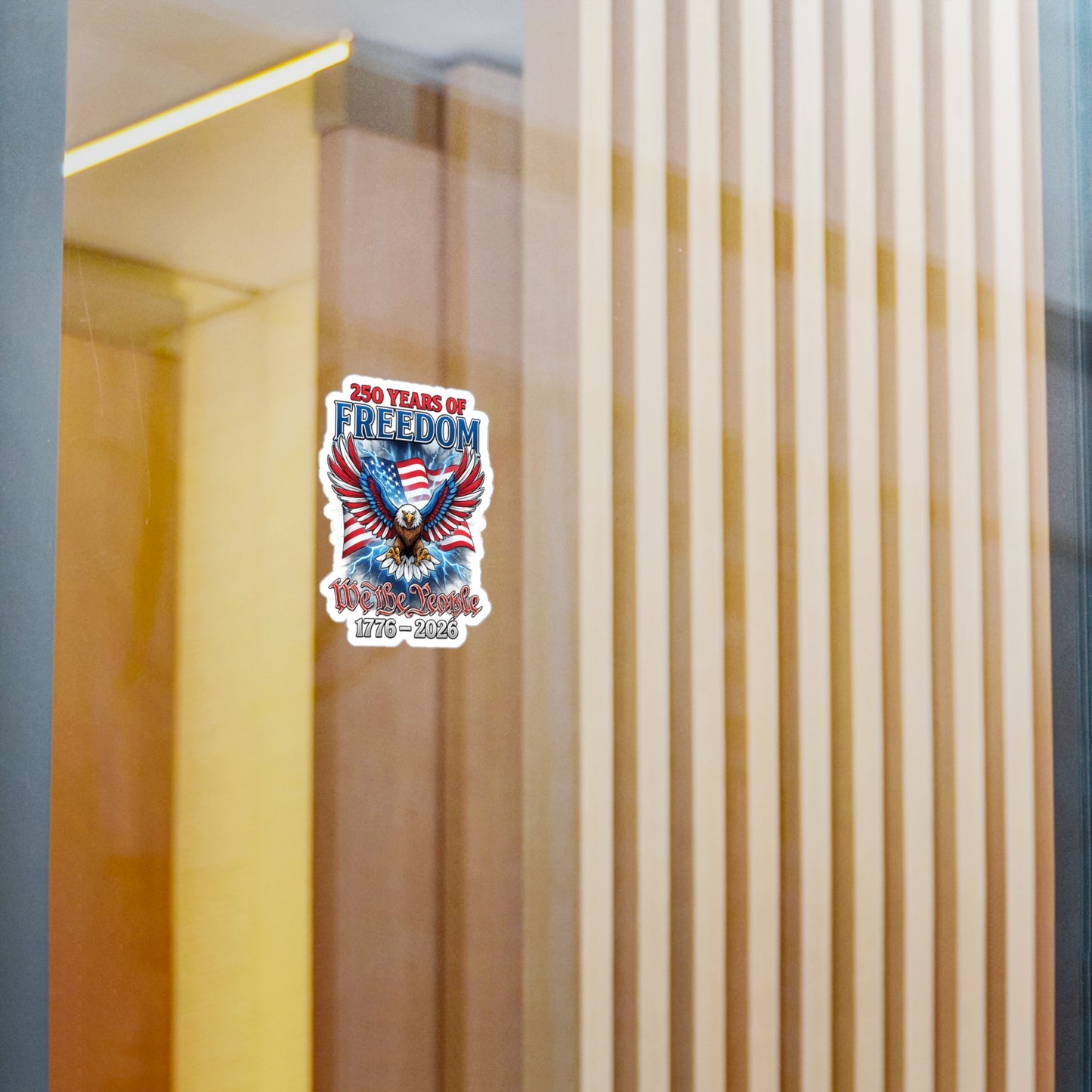 #250 250 Years of Freedom 1776–2026 Eagle Kiss-Cut Sticker — Patriotic Decal