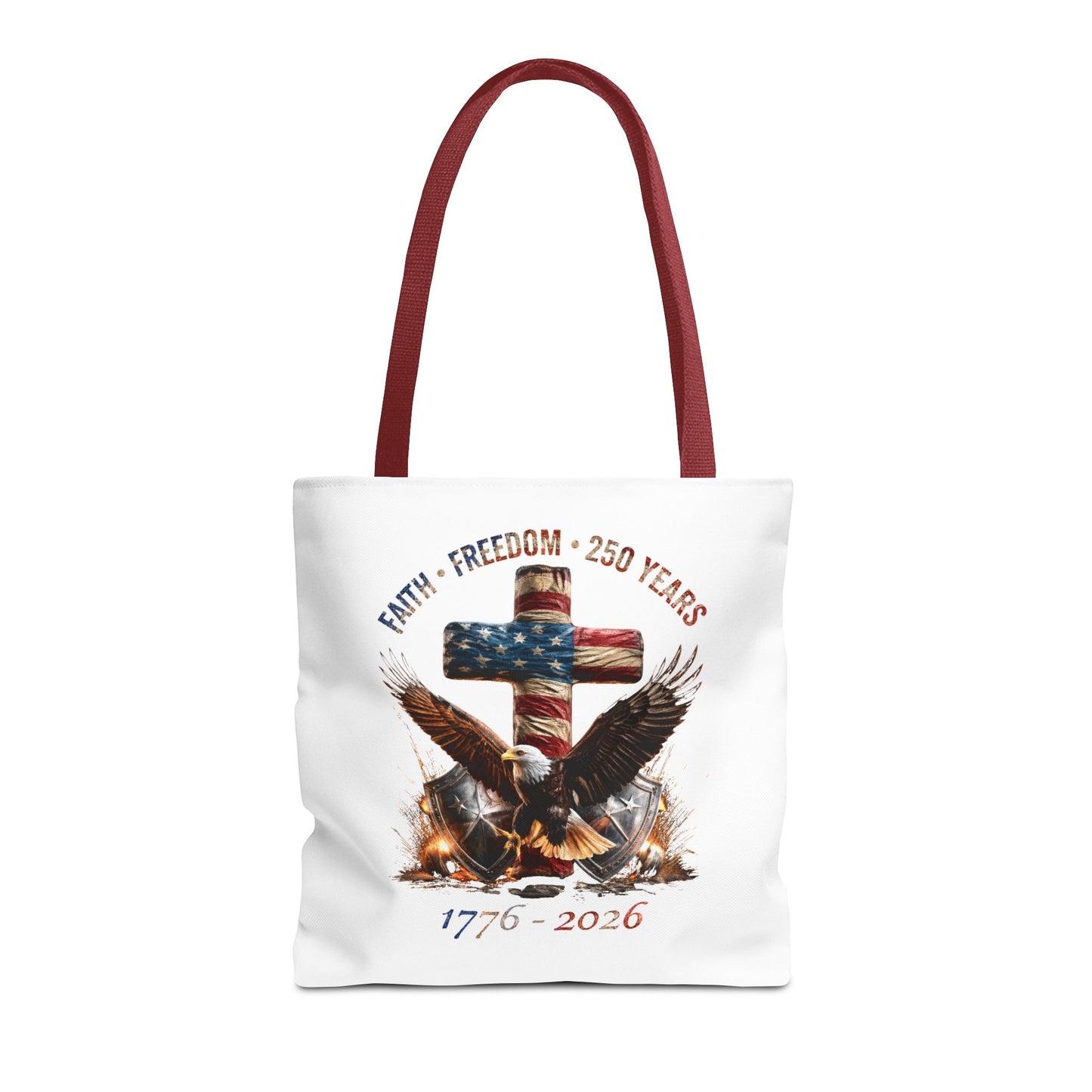 #250 Faith • Freedom 250 Years American Flag Cross & Eagle 1776-2026 Tote Bag
