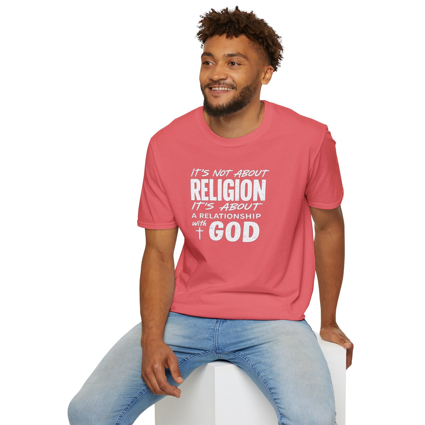 It's Not About Religion, It's About a Relationship with God - Christian Message T-Shirt