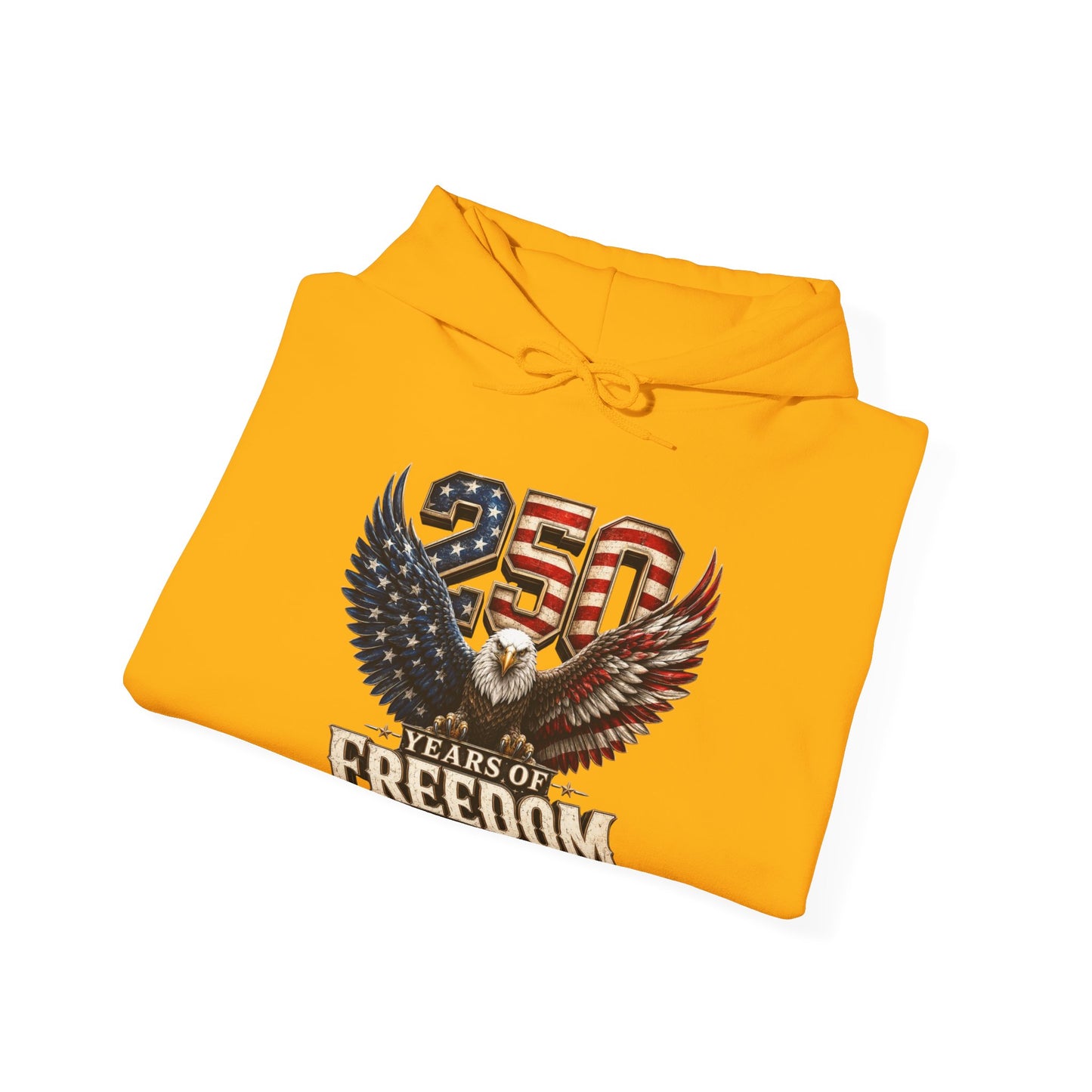#250 250 Years of Freedom Eagle Patriotic American Flag Anniversary (1776–2026) Patriotic Hoodie