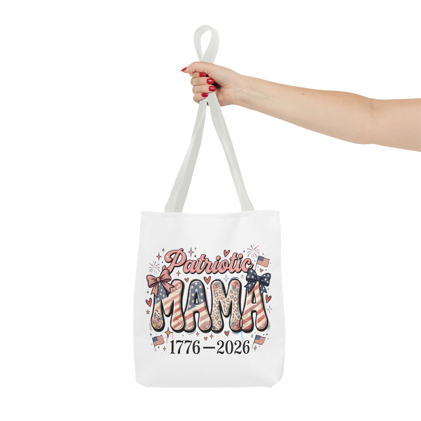 #250 Patriotic Mama 1776–2026 American Flag Tote Bag