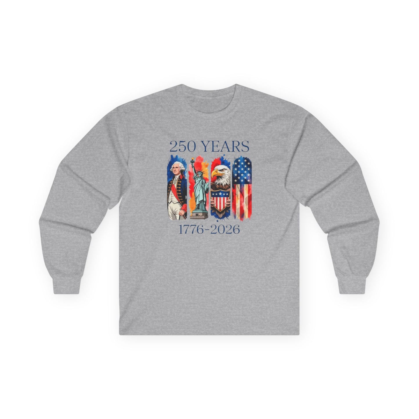 #250 250 Years American History Celebration 1776–2026 Patriotic Long Sleeve Tee
