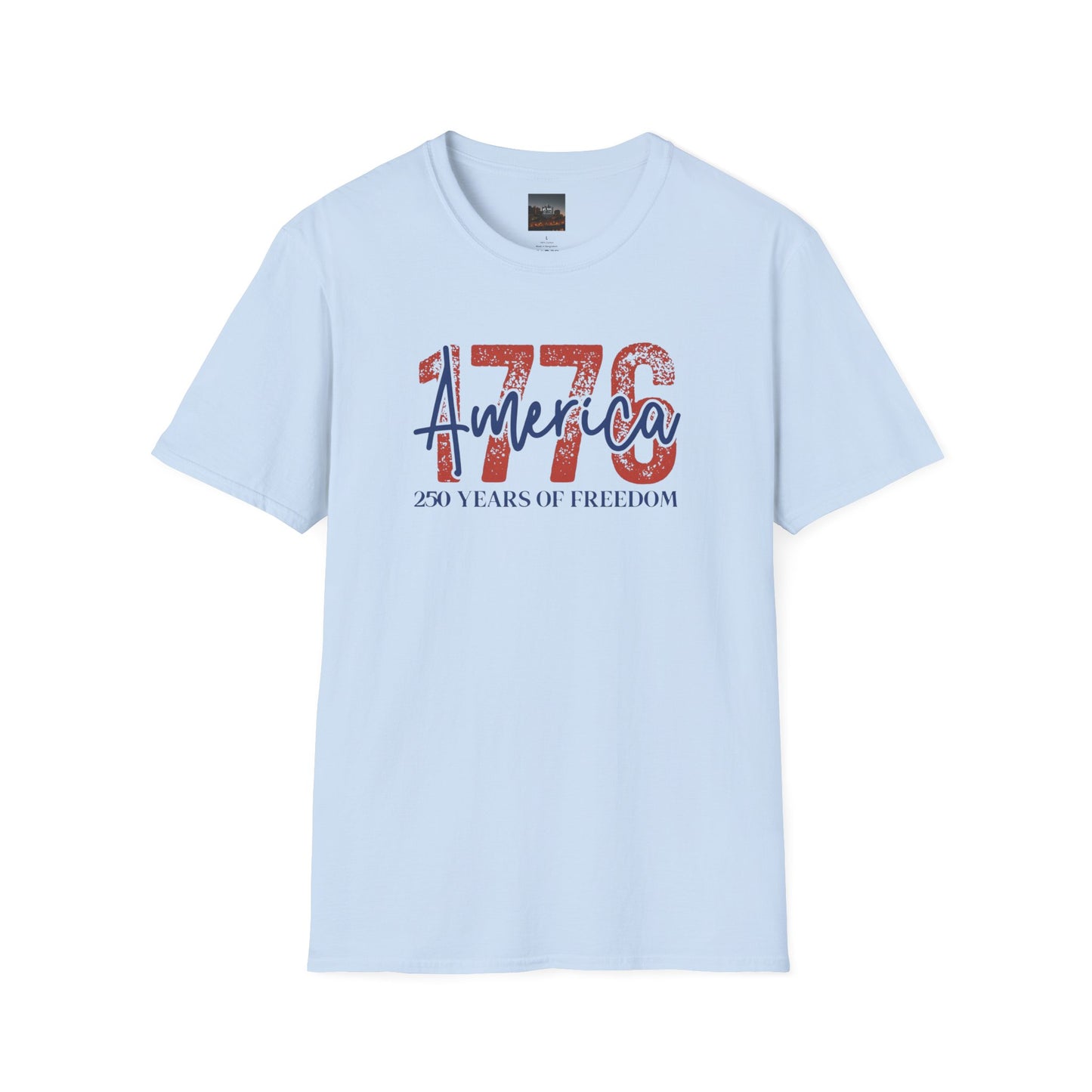 #250 1776 America: 250 Years of Freedom' Patriotic Independence Day Soft-Style Tee