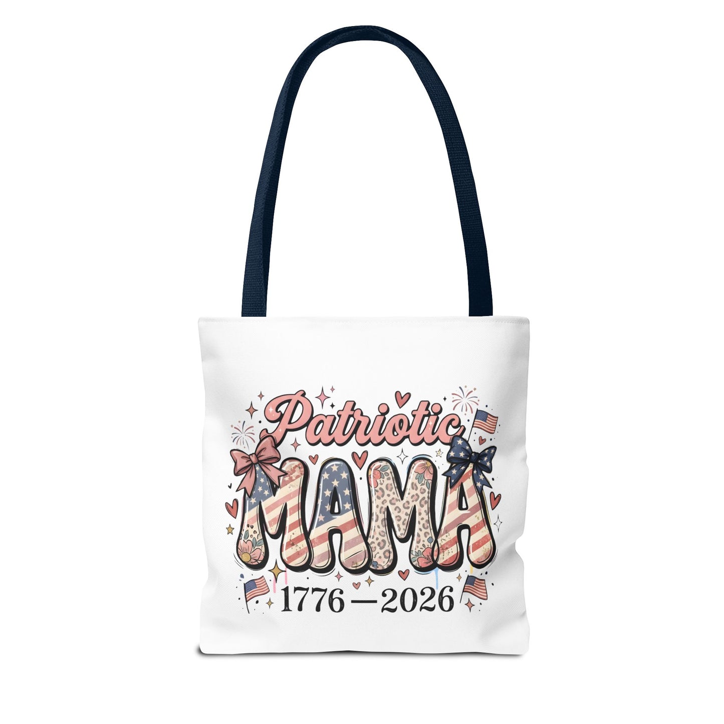 #250 Patriotic Mama 1776–2026 American Flag Tote Bag