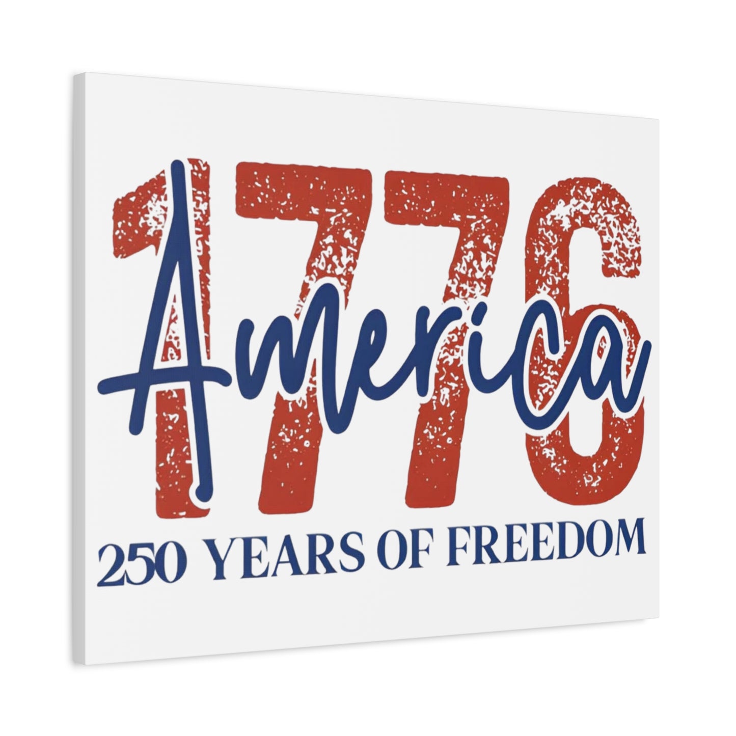#250 1776 America: 250 Years of Freedom' Patriotic Independence Day Matte Canvas Wall Art