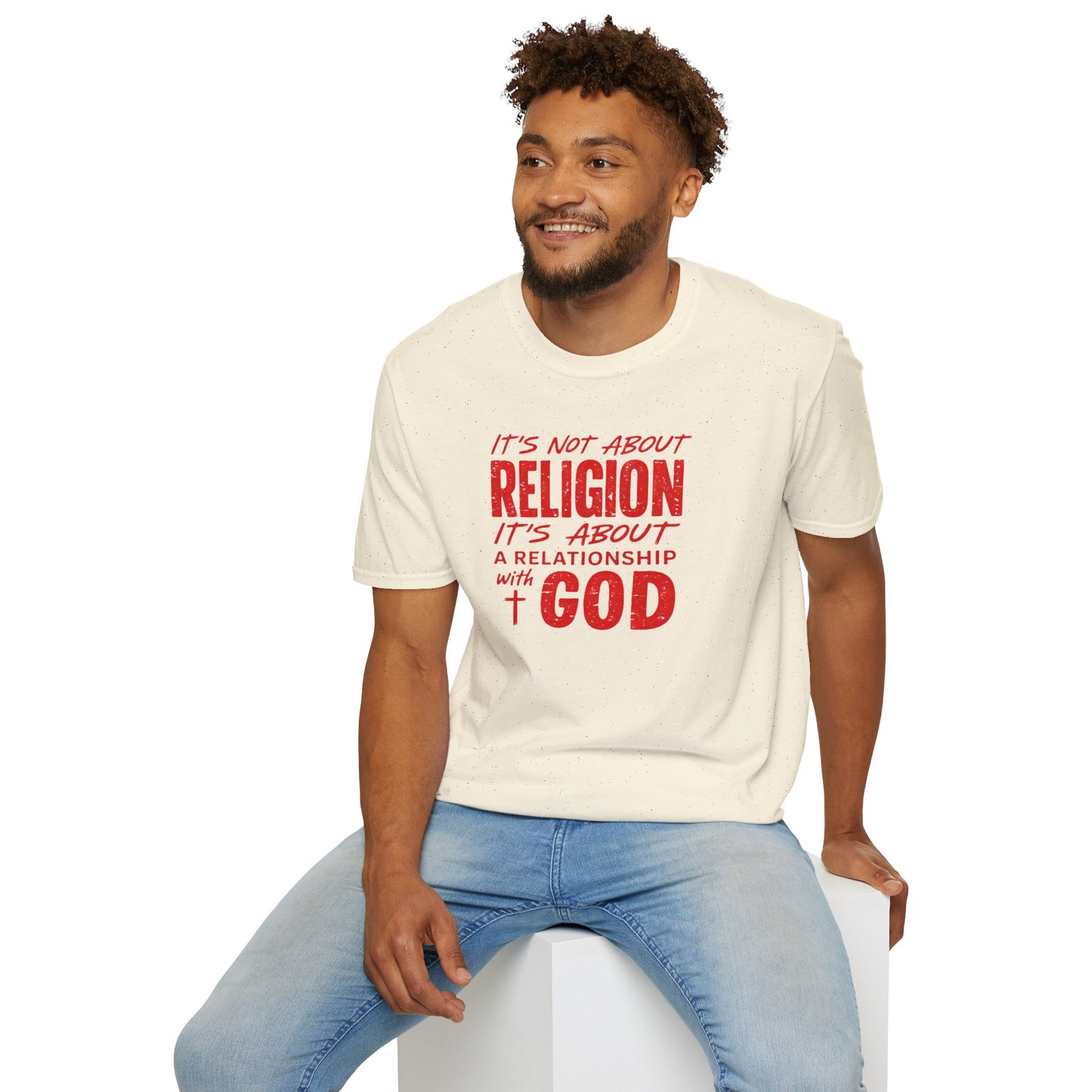 It's Not About Religion, It's About a Relationship with God - Christian Message T-Shirt