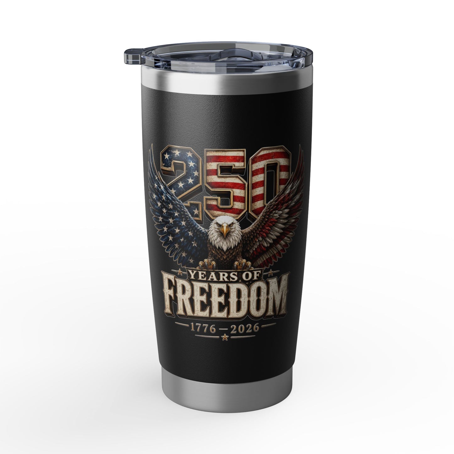 #250 250 Years of Freedom Eagle Patriotic American Flag Anniversary (1776–2026) Vagabond 20oz Tumbler Stainless Travel Cup