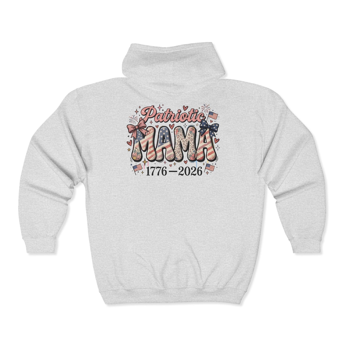 #250 Patriotic Mama 1776–2026 American Flag Zip Hoodie
