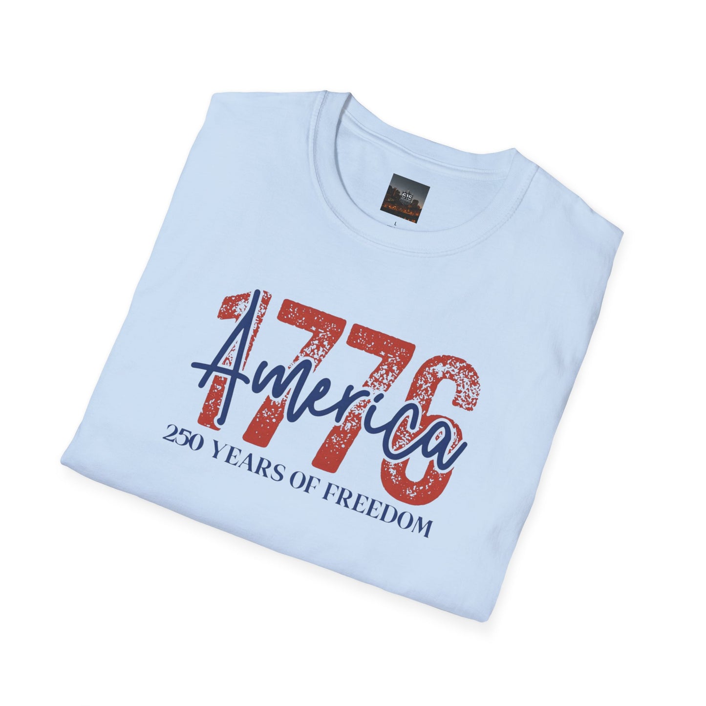 #250 1776 America: 250 Years of Freedom' Patriotic Independence Day Soft-Style Tee