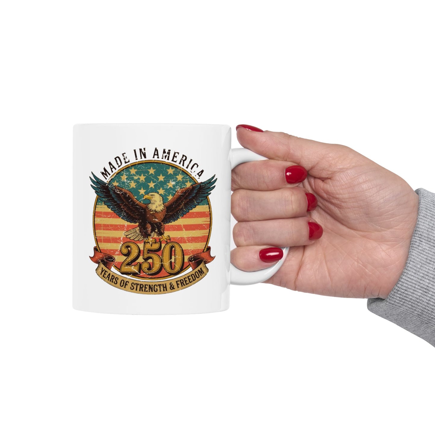 #250 Made in America Eagle 250th Anniversary Patriotic 'Ceramic Mug Coffee Cup (11oz, 15oz)
