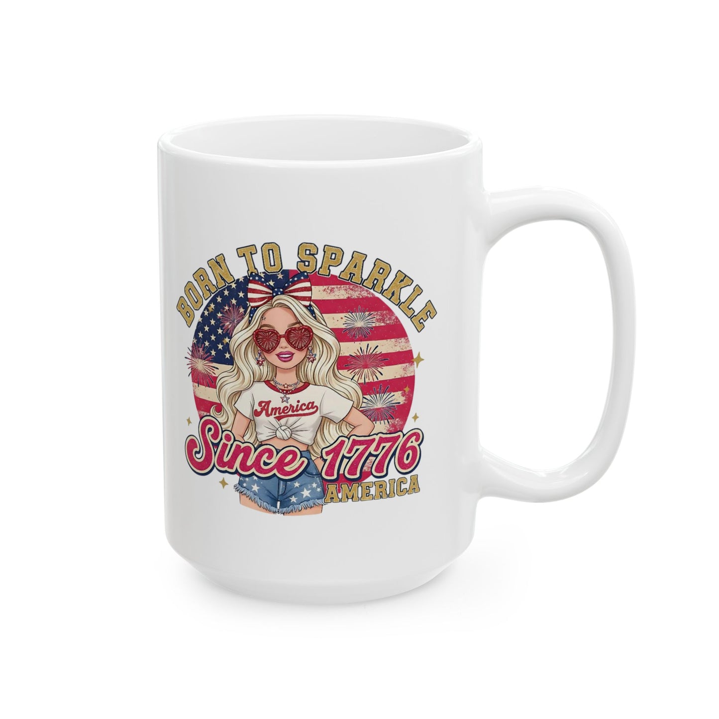 #250 "Born to Sparkle Since 1776" Patriotic Ceramic Mug - 11oz & 15oz