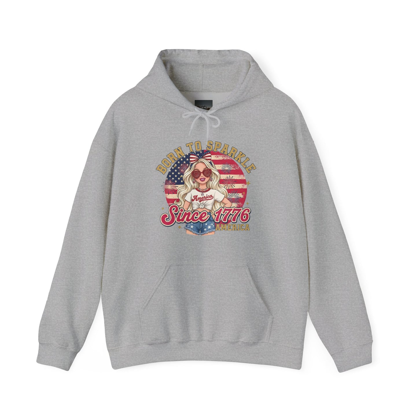 #250 "Born to Sparkle Since 1776" Patriotic Hoodie