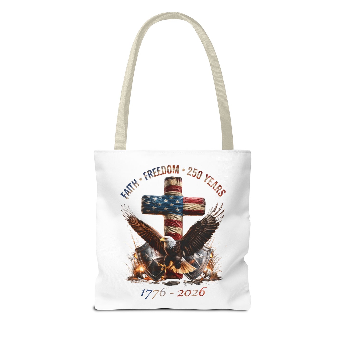 #250 Faith • Freedom 250 Years American Flag Cross & Eagle 1776-2026 Tote Bag