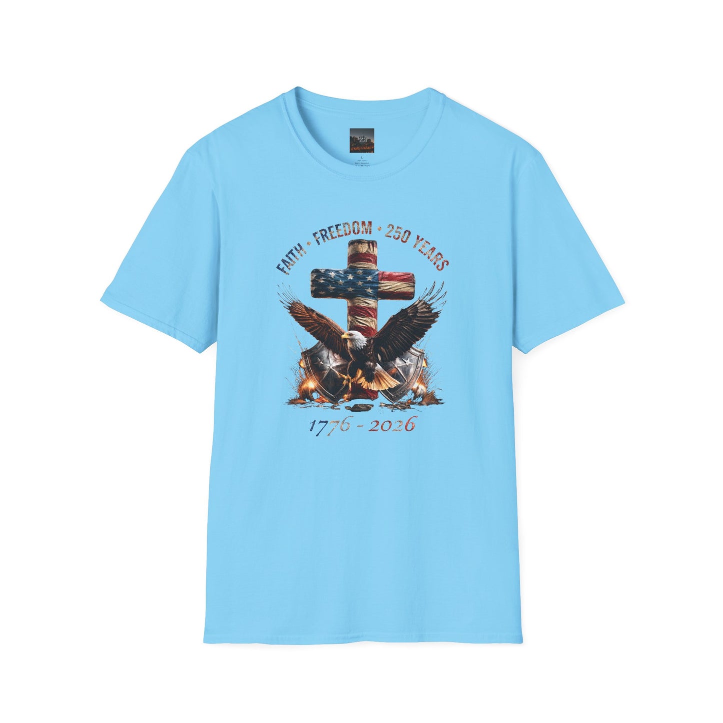 #250 Faith • Freedom 250 Years American Flag Cross & Eagle 1776-2026 T-Shirt