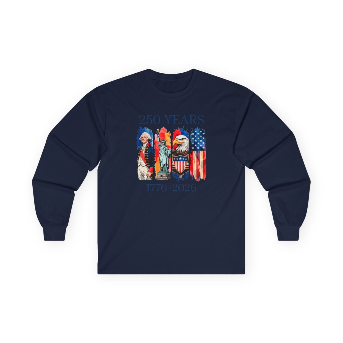 #250 250 Years American History Celebration 1776–2026 Patriotic Long Sleeve Tee