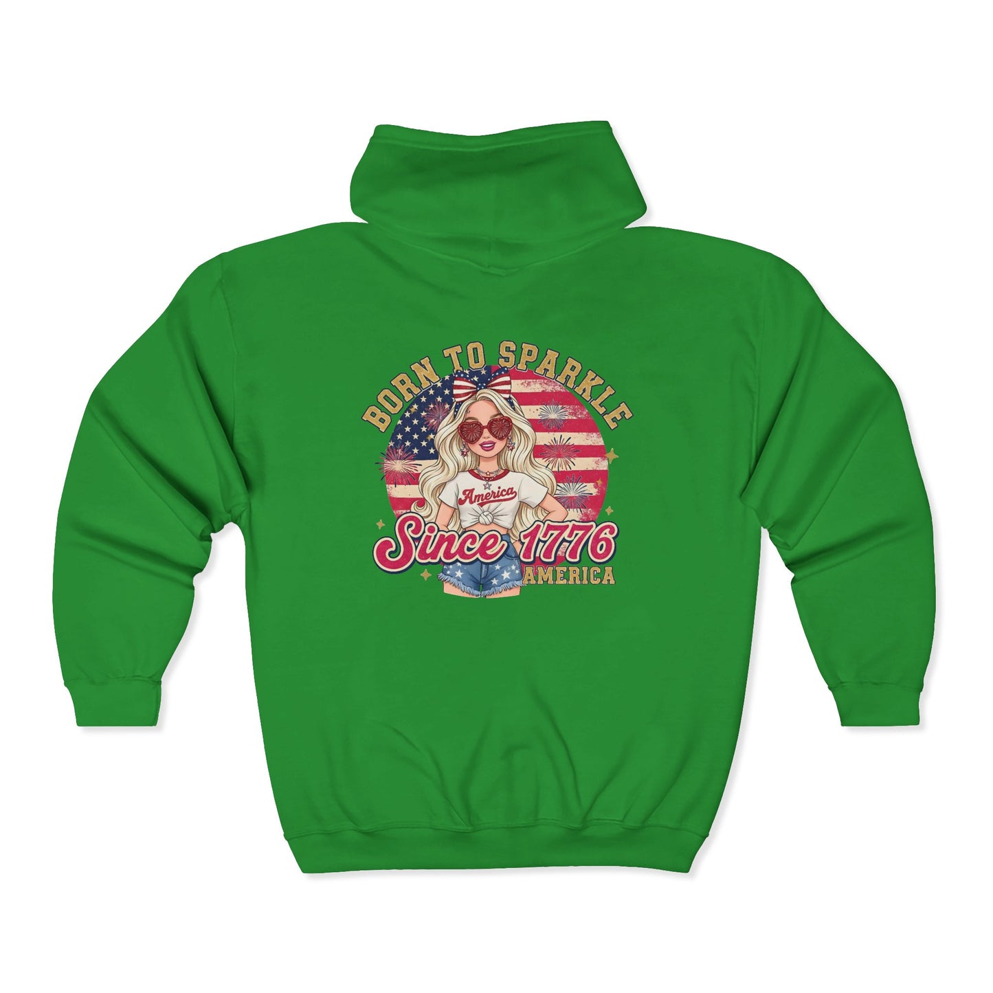 #250 "Born to Sparkle Since 1776" Patriotic Zip Hoodie