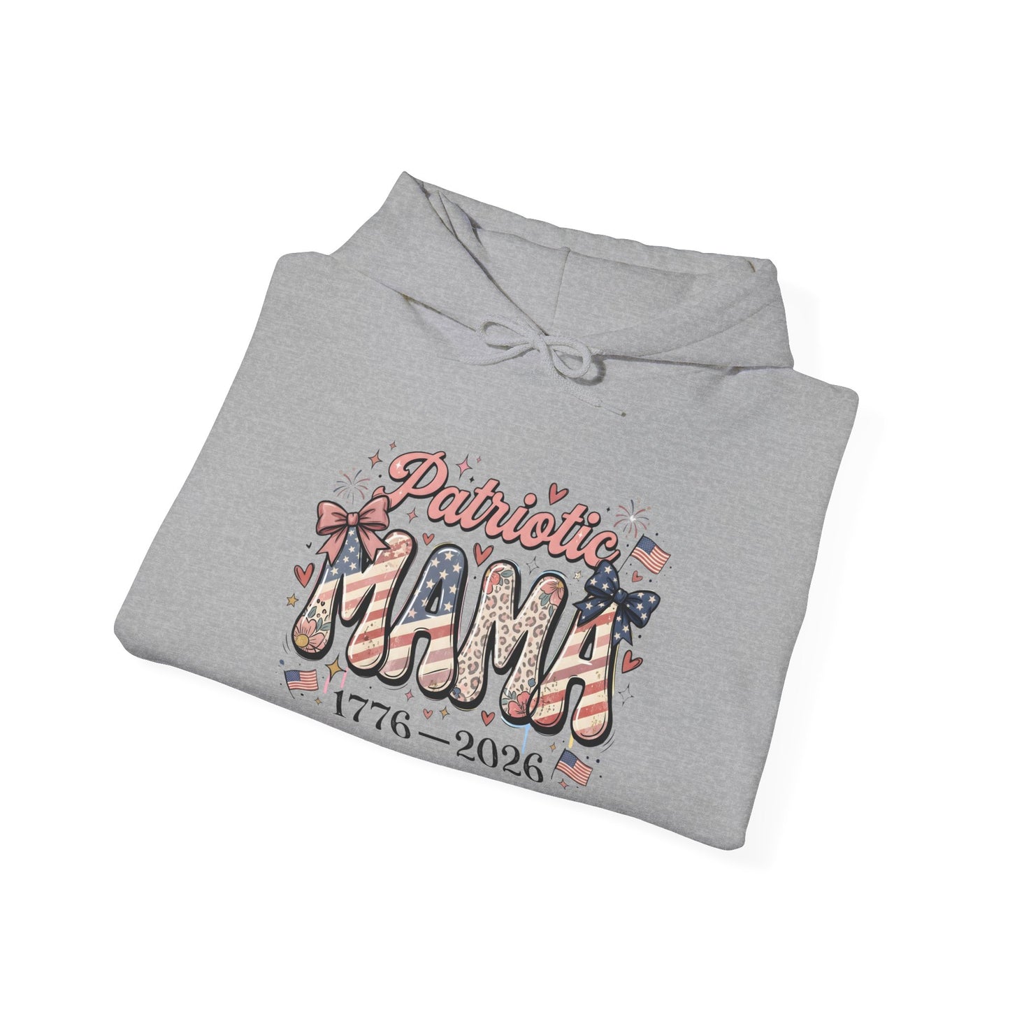 #250 Patriotic Mama 1776–2026 American Flag Hoodie