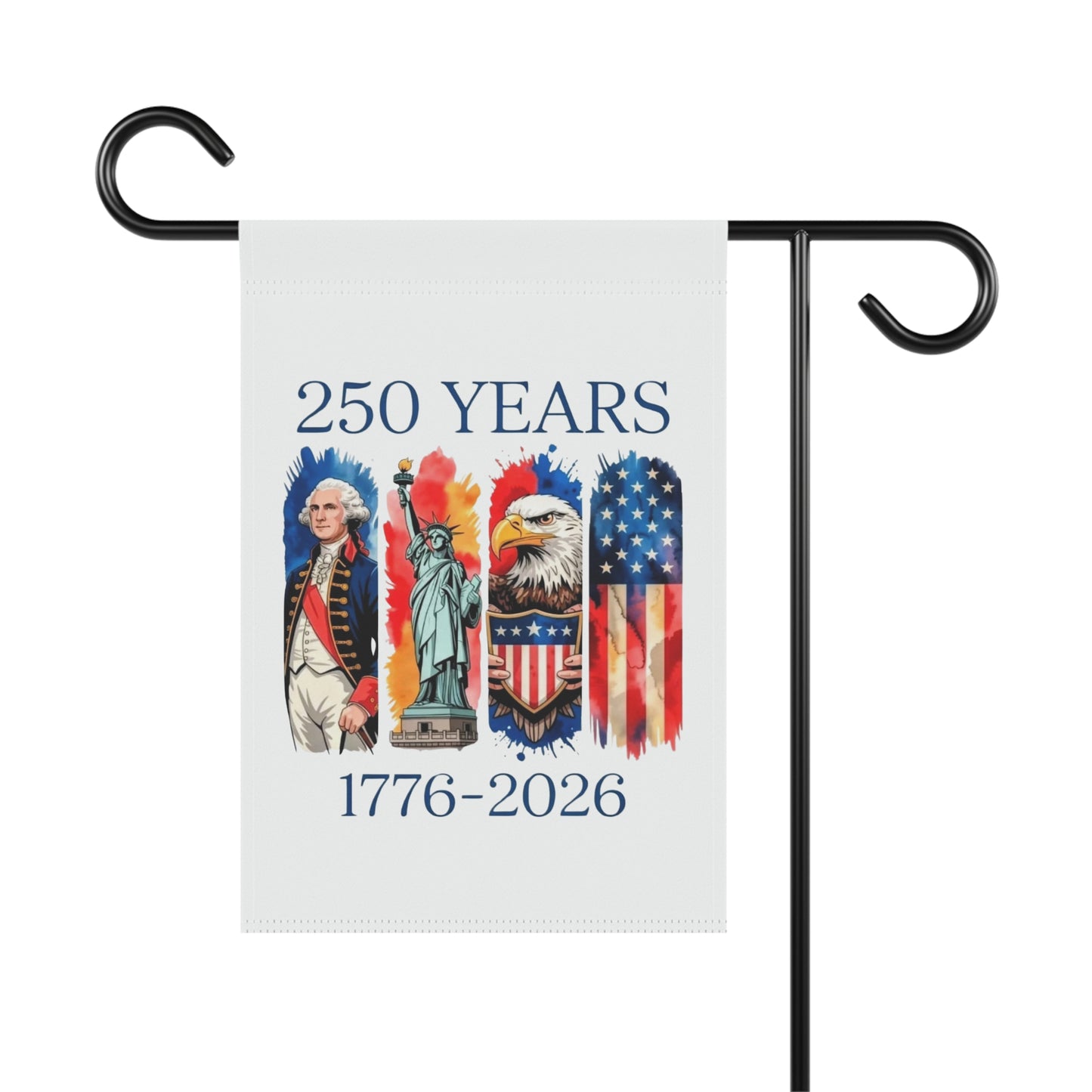 #250 250 Years American History Celebration 1776–2026 Patriotic Garden Flag — House Banner