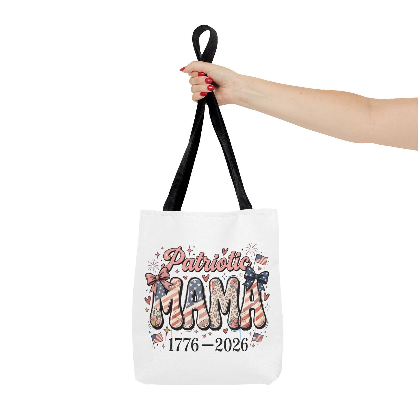 #250 Patriotic Mama 1776–2026 American Flag Tote Bag