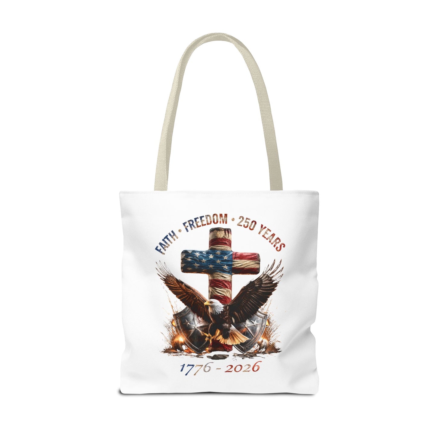 #250 Faith • Freedom 250 Years American Flag Cross & Eagle 1776-2026 Tote Bag