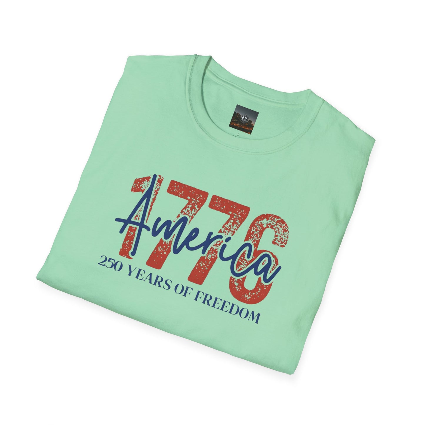 #250 1776 America: 250 Years of Freedom' Patriotic Independence Day Soft-Style Tee
