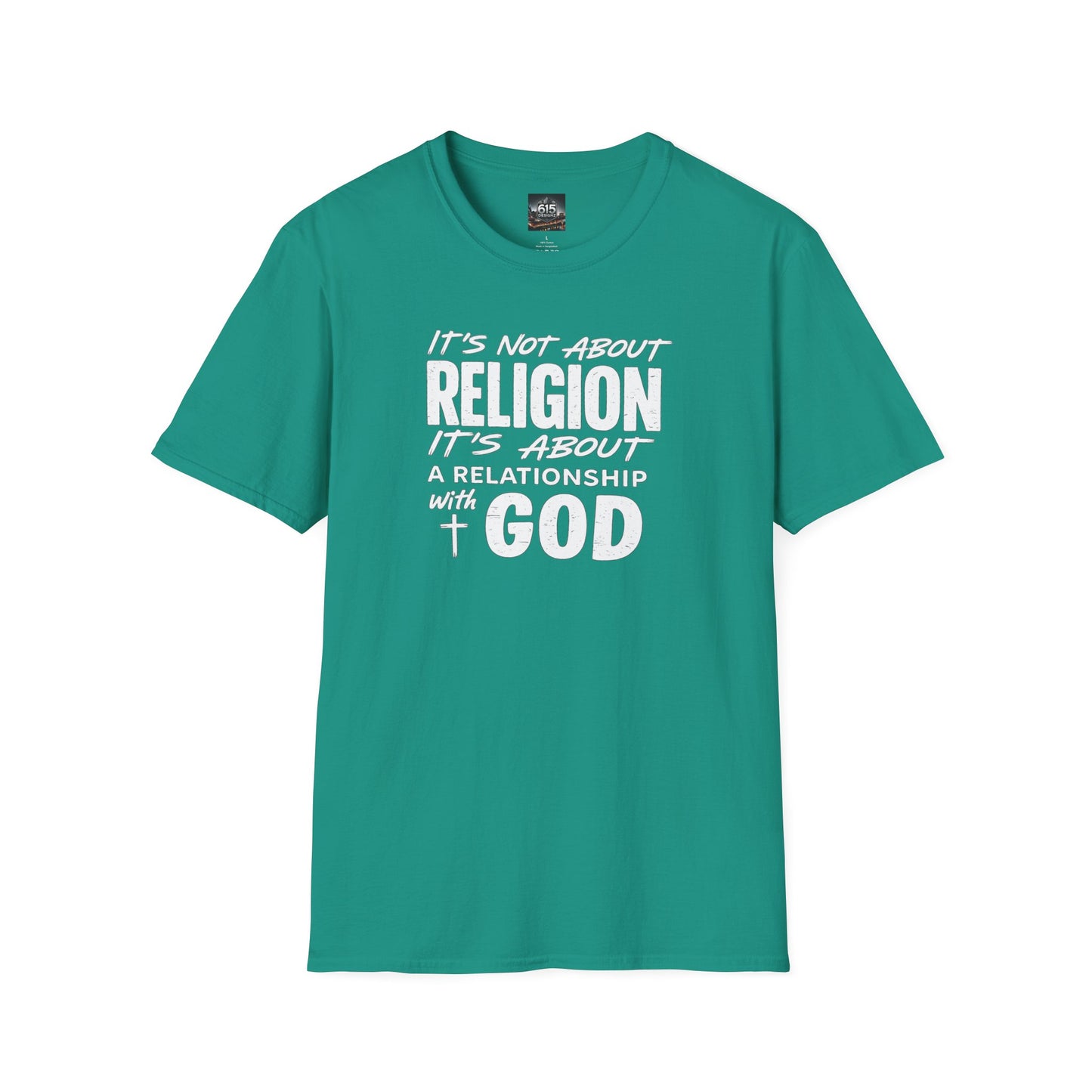 It's Not About Religion, It's About a Relationship with God - Christian Message T-Shirt
