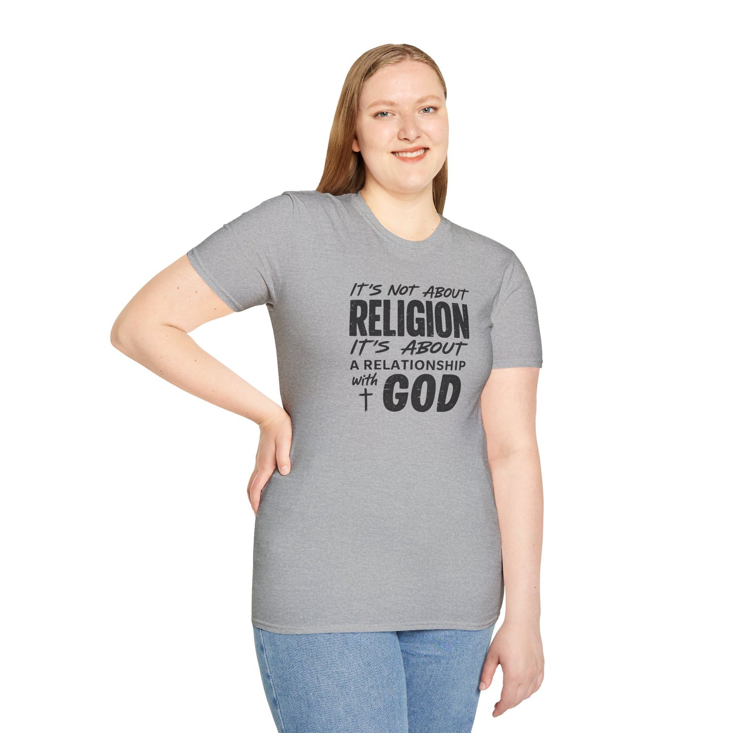 It's Not About Religion, It's About a Relationship with God - Christian Message T-Shirt