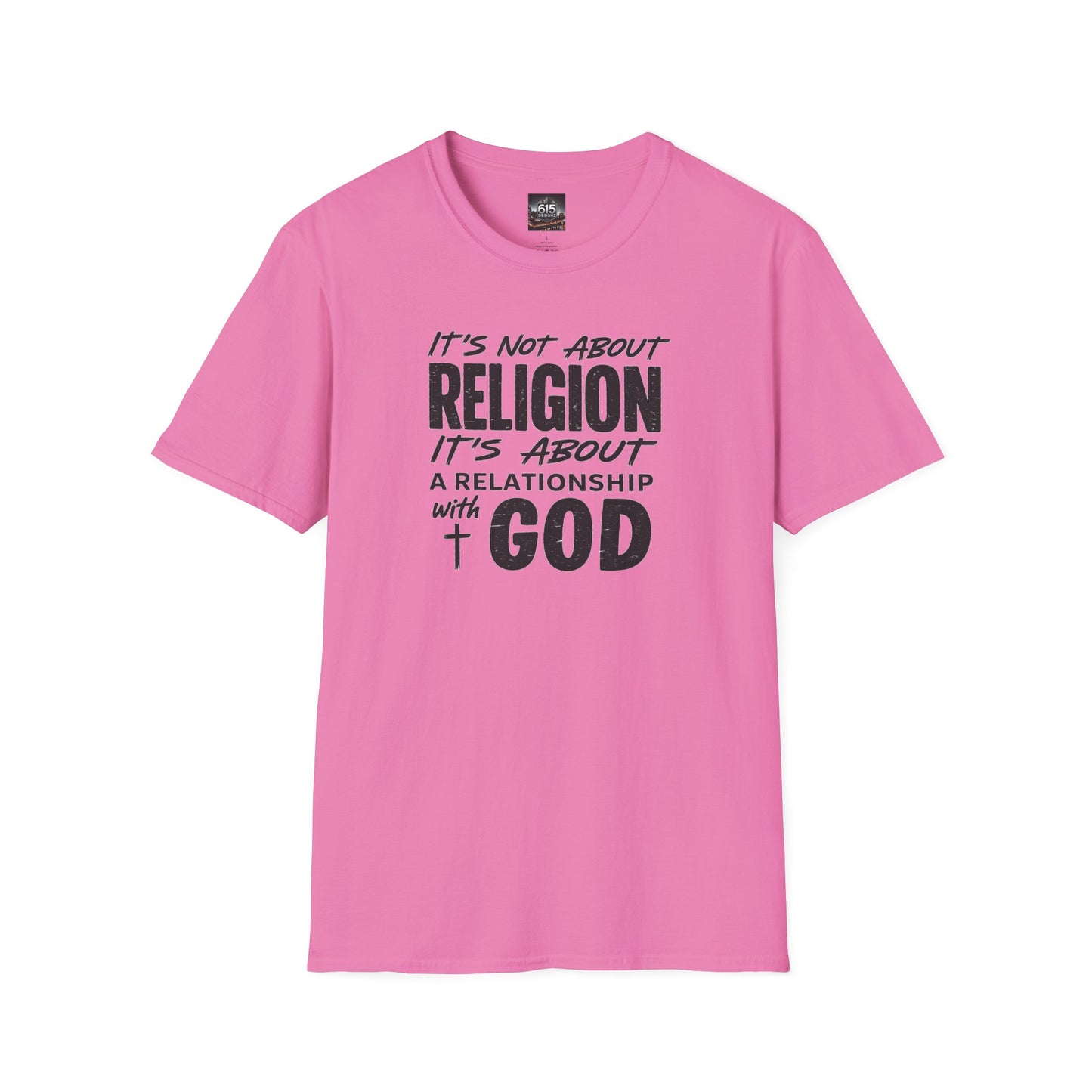 It's Not About Religion, It's About a Relationship with God - Christian Message T-Shirt