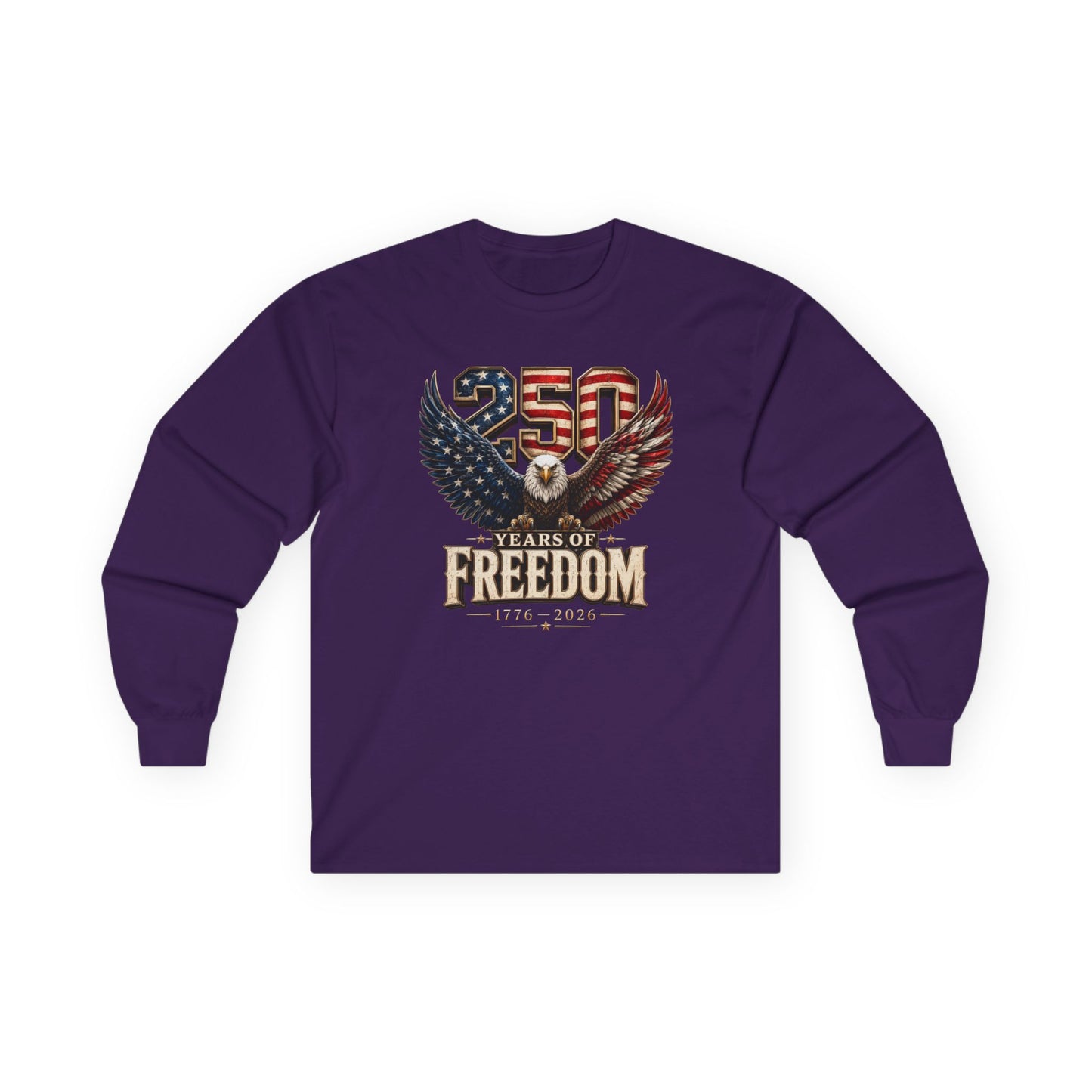 #250 250 Years of Freedom Eagle Patriotic American Flag Anniversary (1776–2026) Long Sleeve Tee