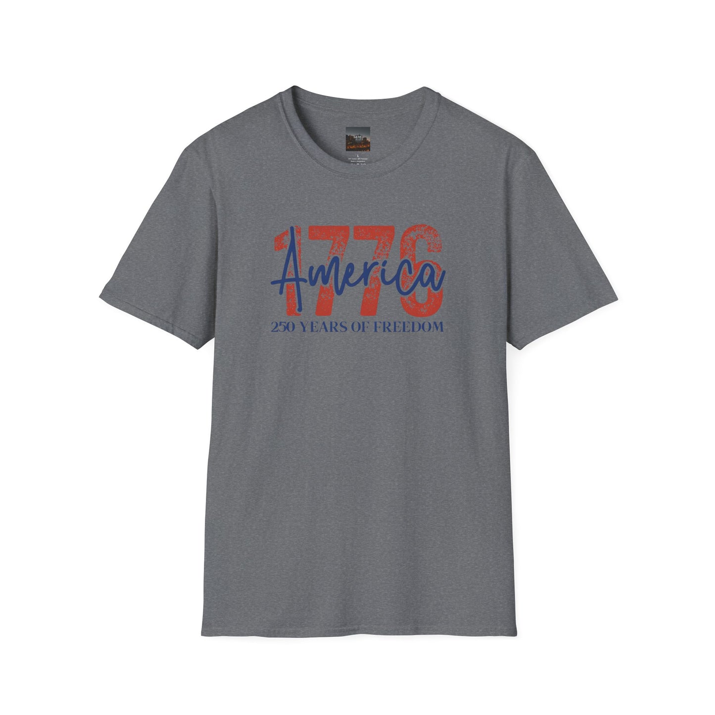 #250 1776 America: 250 Years of Freedom' Patriotic Independence Day Soft-Style Tee