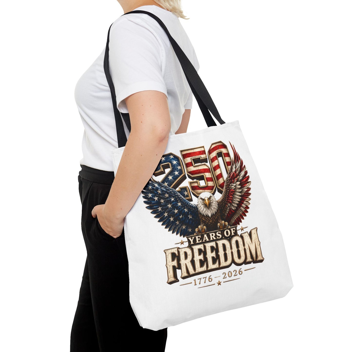 #250 250 Years of Freedom Eagle Patriotic American Flag Anniversary (1776–2026) Patriotic Tote Bag